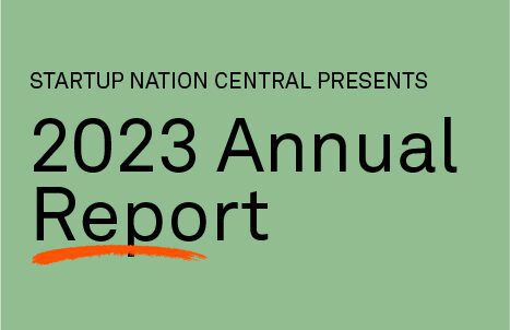Startup Nation Central Presents Israeli Tech Annual Report 2023